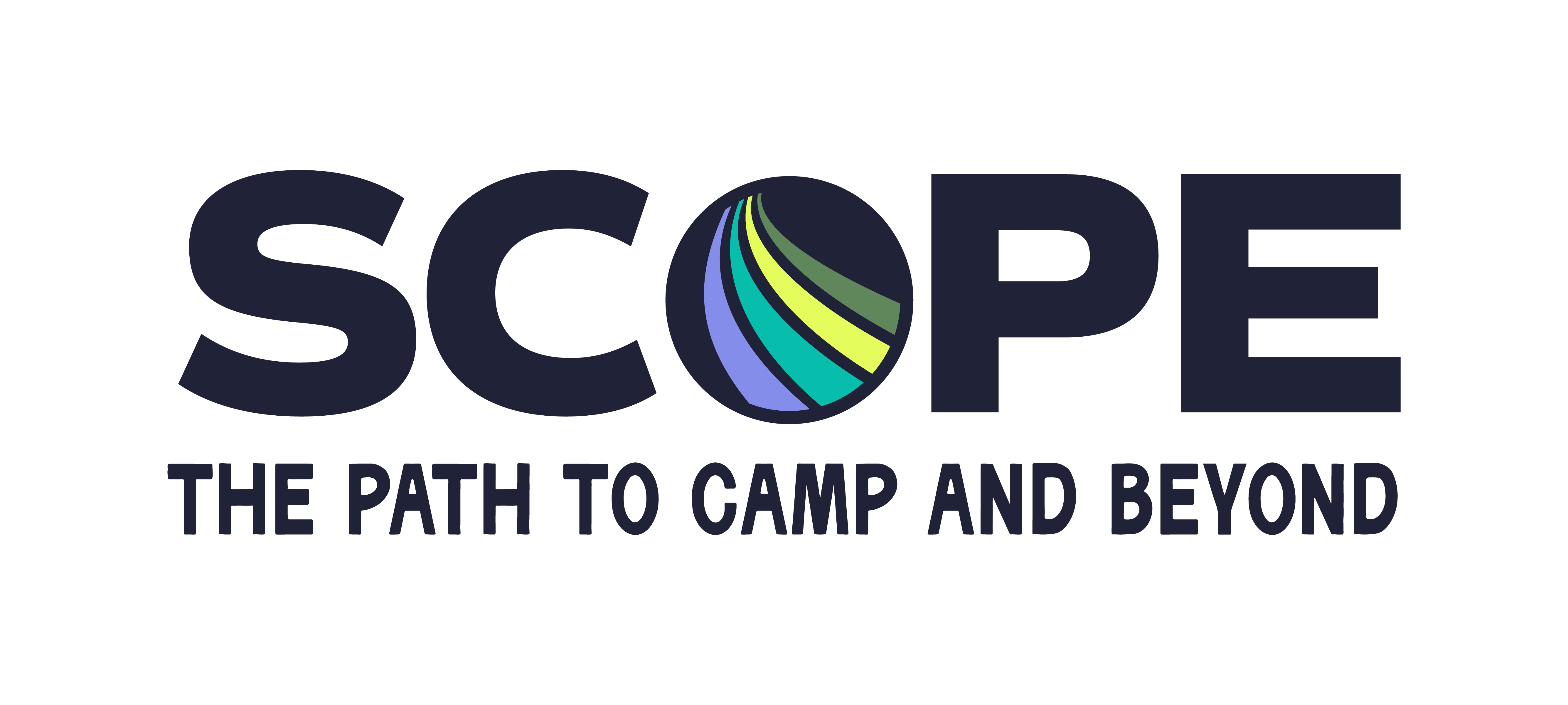 SCOPE — The Path to Camp and Beyond